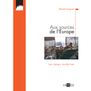 Aux sources de l'Europe - tome 2