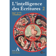 Intelligence des critures - volume 2 - Anne A