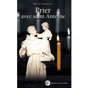 Prier avec saint Antoine