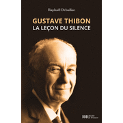 Gustave Thibon, la leon du silence