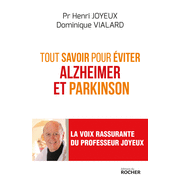 Tout savoir pour viter Alzheimer et Parkinson
