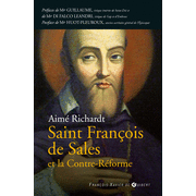 Franois de Sales et la Contre Reforme