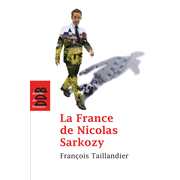 La France de Nicolas Sarkozy