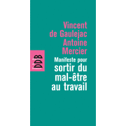 Manifeste pour sortir du mal-tre au travail