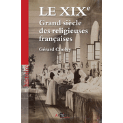 Le XIXe, Grand sicle des religieuses franaises