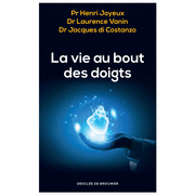 La vie au bout des doigts