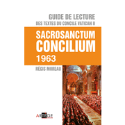 Guide de lecture de Vatican II : Sacrosanctum Concilium