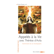 Appels  la vie avec Thrse d'Avila