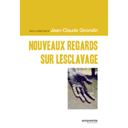 Nouveaux regards sur l'esclavage