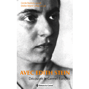 Avec Edith Stein, dcouvrir le Carmel franais