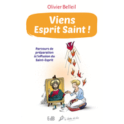 Viens Esprit Saint ! (Nouvelle dition augmente)