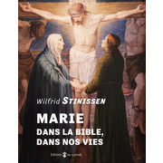 Marie dans la Bible, dans nos vies