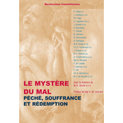 Le mystre du mal - Pch, souffrance et rdemption