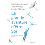 La grande aventure d'tre soi