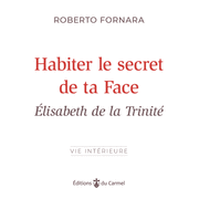 Habiter le secret de ta Face