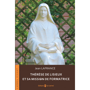 Thrse de Lisieux et sa mission de formatrice