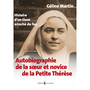 Autobiographie de la soeur et novice de la Petite Thrse