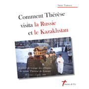 Comment Thrse visita la Russie et le Kazakhstan