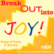 Break Out into Joy