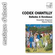 Codex Chantilly - Ballades & Rondeaux