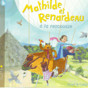 Mathilde et Renardeau  la rescousse