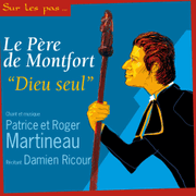 Le pre de Montfort - "Dieu seul"