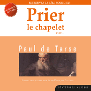 Prier le chapelet avec Paul de Tarse