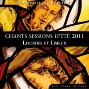 Chants Sessions d't 2011 - Lourdes et Lisieux