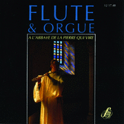 Flte et orgue  l'Abbaye de la Pierre qui Vire Vol. 1