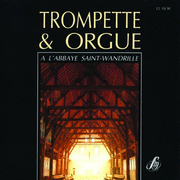 Trompette et orgue  l'Abbaye Saint-Wandrille