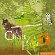 Le chant de la fort