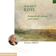 Ravel - Intégrale des oeuvres pour piano