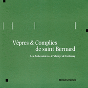 Vpres et Complies de Saint Bernard