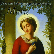 Les plus belles musiques pour clbrer Marie