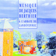Musiques de Jacques Berthier  l'Abbaye de Landvennec