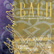 Bach - Les Plus Grandes oeuvres d'orgue
