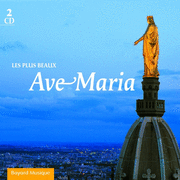 Les plus beaux Ave Maria