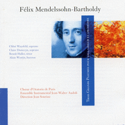 Mendelssohn-Trois Grands Psaumes pour soli, choeur et orchestre