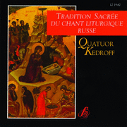 Tradition Sacre du Chant Liturgique Russe