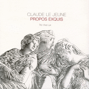 Le Jeune - Propos Exquis