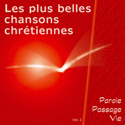 Les plus belles chansons chrtiennes Vol. 2