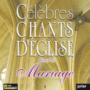 Clbres chants d'glise pour le mariage Vol. 1