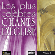 Les plus clbres chants d'glise Vol. 4