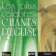 Les plus clbres chants d'glise Vol. 5