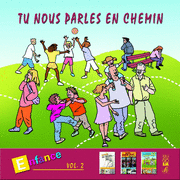 Tu nous parles en chemin - Enfance Vol. 2