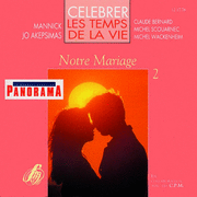 Clbrer les temps de la vie - Notre mariage Vol. 2