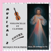 Musical 2 (violoncelle et clavier pour prier)