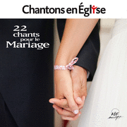 Chantons en Eglise - 22 chants pour le mariage