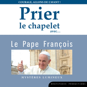 Prier le chapelet avec le Pape Franois