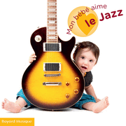 Mon bb aime le jazz